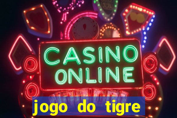 jogo do tigre bonus de cadastro